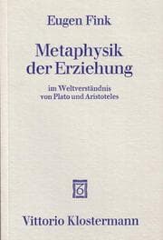 Cover von Metaphysik der Erziehung im Weltverständnis von Plato und Aristoteles