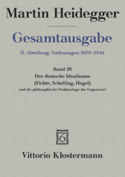 Cover von Der Deutsche Idealismus (Fichte, Schelling, Hegel) und die philosophische Problemlage der Gegenwart (Sommersemester 1929)