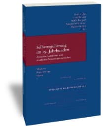 Cover von Selbstregulierung im 19. Jahrhundert - zwischen Autonomie und staatlichen Steuerungsansprüchen