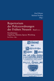 Cover von Repertorium der Policeyordnungen der Frühen Neuzeit Band 11: Fürstbistümer Augsburg, Münster, Speyer, Würzburg