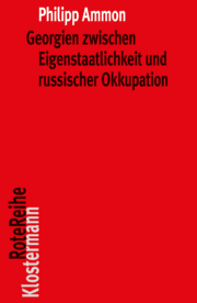 Cover von Georgien zwischen Eigenstaatlichkeit und russischer Okkupation
