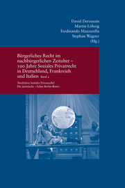 Cover von Bürgerliches Recht im nachbürgerlichen Zeitalter - 100 Jahre Soziales Privatrecht in Deutschland, Frankreich und Italien II