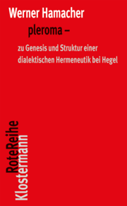 Cover von pleroma - zu Genesis und Struktur einer dialektischen Hemeneutik bei Hegel