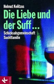 Cover von Die Liebe und der Suff