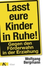 Cover von Lasst eure Kinder in Ruhe!