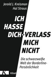 Cover von Ich hasse dich, verlass mich nicht