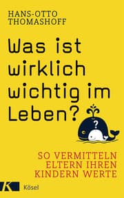 Cover von Was ist wirklich wichtig im Leben?