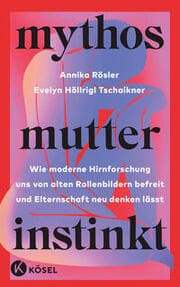 Cover von Mythos Mutterinstinkt