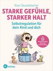 Cover von Starke Gefühle, starker Halt - Selbstregulation für dein Kind und dich