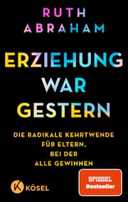 Cover von Erziehung war gestern