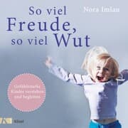Cover von So viel Freude, so viel Wut