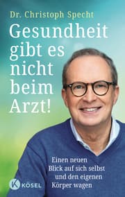 Cover von Gesundheit gibt es nicht beim Arzt!