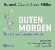 Cover von Guten Morgen - Das kleine Überlebensbuch