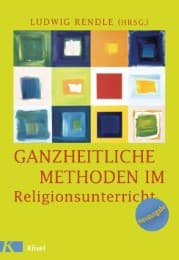 Cover von Ganzheitliche Methoden im Religionsunterricht