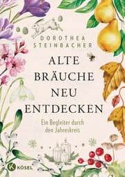 Cover von Alte Bräuche neu entdecken