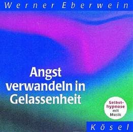 Cover von Angst verwandeln in Gelassenheit