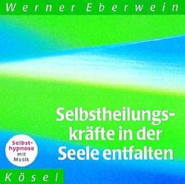 Cover von Selbstheilungskräfte in der Seele entfalten