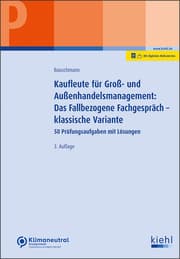 Cover von Kaufleute für Groß- und Außenhandelsmanagement: Das Fallbezogene Fachgespräch - klassische Variante