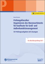 Cover von Prüfungsklassiker Organisieren des Warensortiments für Kaufleute für Groß- und Außenhandelsmanagement