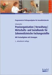 Cover von Praxisorganisation/Verwaltung/Wirtschafts- und Sozialkunde für Zahnmedizinische Fachangestellte