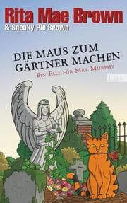 Cover von Die Maus zum Gärtner machen