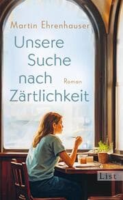 Cover von Unsere Suche nach Zärtlichkeit