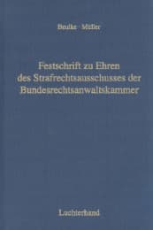 Cover von Festschrift zu Ehren des Strafrechtsausschusses der Bundesrechtsanwaltskammer anlässlich seiner 196. Tagung vom 13.-15.10.2006 in Münster