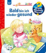 Cover von Wieso? Weshalb? Warum? junior, Band 45 - Bald bin ich wieder gesund