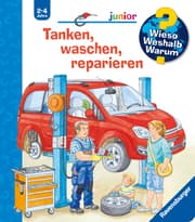 Cover von Wieso? Weshalb? Warum? junior, Band 69 - Tanken, waschen, reparieren
