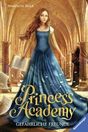 Cover von Princess Academy - Gefährliche Freunde