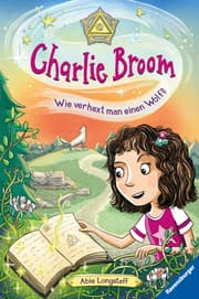 Cover von Charlie Broom - Wie verhext man einen Wolf?