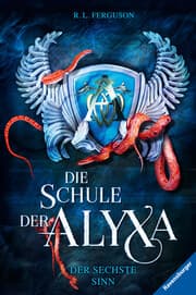 Cover von Die Schule der Alyxa - Der sechste Sinn