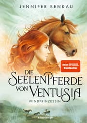 Cover von Die Seelenpferde von Ventusia, Band 1 - Windprinzessin