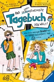 Cover von Das ungeheimste Tagebuch der Welt!, Band 3 - Wie mein nerviger Bruder mit auf meine Klassenfahrt kam ...
