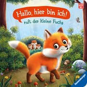 Cover von 'Hallo, hier bin ich!', ruft der kleine Fuchs