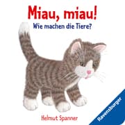 Cover von Miau, miau! - Wie machen die Tiere?