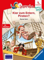 Cover von Leserabe 1. Lesestufe Kurz und leicht - Klar zum Entern, Piraten?
