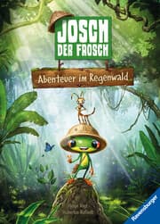 Cover von Josch der Frosch: Abenteuer im Regenwald