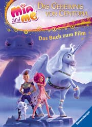 Cover von Mia and me - Das Geheimnis von Centopia: Das Buch zum Film