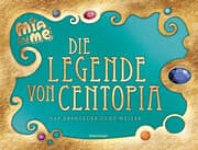 Cover von Mia and me - Die Legende von Centopia