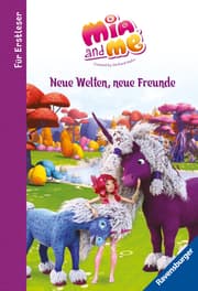 Cover von Mia and me - Neue Welten, neue Freunde - für Erstleser