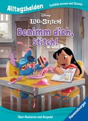 Cover von Alltagshelden - Gefühle lernen mit Disney: Disney Lilo & Stitch - Benimm dich, Stitch! Über Manieren und Respekt.