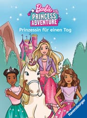 Cover von Barbie Princess Adventure: Prinzessin für einen Tag - Erstlesebuch zum Lesenlernen