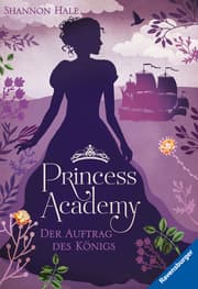 Cover von Princess Academy - Der Auftrag des Königs