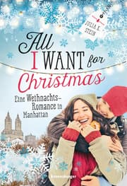 Cover von All I Want for Christmas - Eine Weihnachts-Romance in Manhattan
