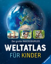 Cover von Der große Ravensburger Weltatlas für Kinder