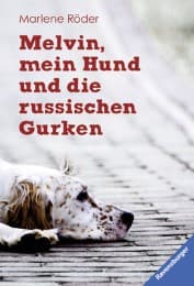Cover von Melvin, mein Hund und die russischen Gurken