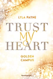 Cover von Trust My Heart - Golden-Campus-Trilogie