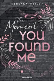 Cover von Lost-Moments-Reihe, Band 2 - The Moment You Found Me