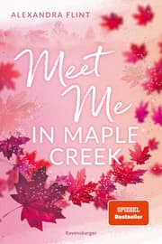 Cover von Maple-Creek-Reihe, Band 1 - Meet Me in Maple Creek